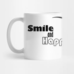 smile and happy Mug